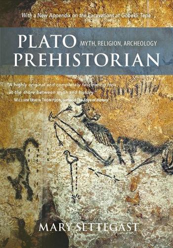 Plato Prehistorian: Myth, Religion and Archaeology