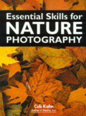 Essential Skills For Nature Photography