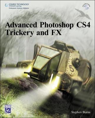 Advanced Photoshop C4 Trickery & FX