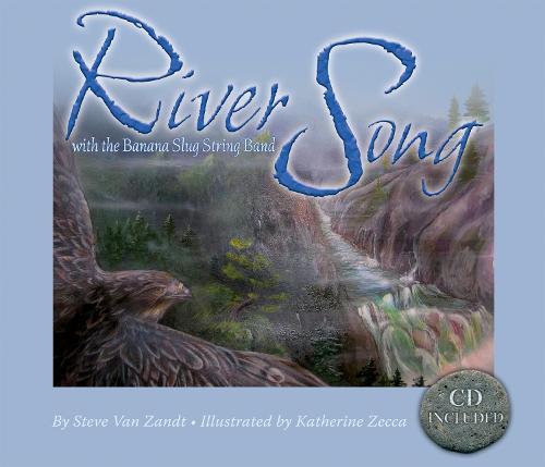 River Song: With the Banana Slug String Band (Includes Music CD)