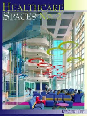 Healthcare Spaces 2