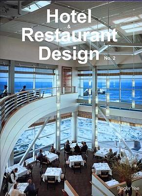 Hotel and Restaurant Design