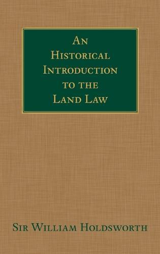 An Historical Introduction to the Land Law