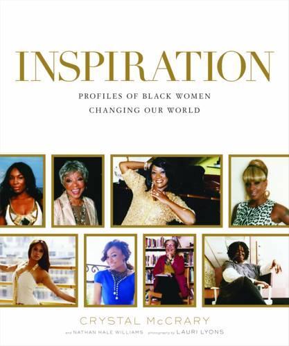 Inspiration: Profiles of Black Women Changing Our World