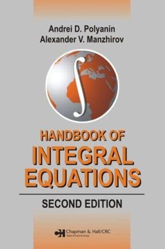 Handbook of Integral Equations: Second Edition