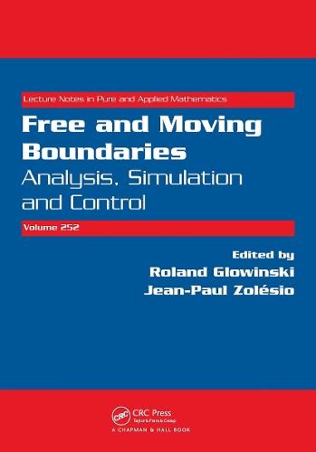 Free and Moving Boundaries: Analysis, Simulation and Control