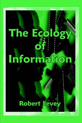 The Ecology of Information: The Principles of Organization Evolution