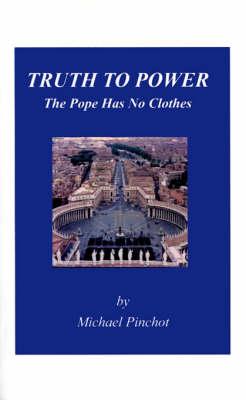 Truth to Power: The Pope Has No Clothes