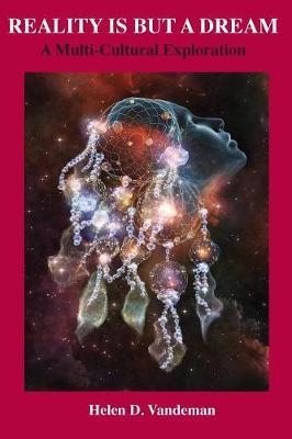 Reality Is But a Dream: A Multi-Cultural Exploration