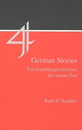 Four German Stories: Vier Familiengeschichten fur unsere Zeit