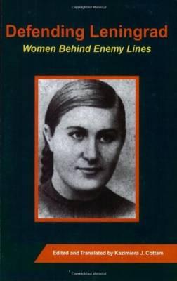 Defending Leningrad: Women Behind Enemy Lines