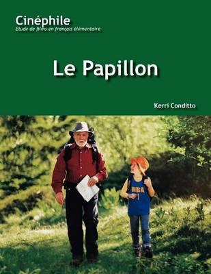 Cinéphile: Le Papillon: Un film de Philippe Muyl