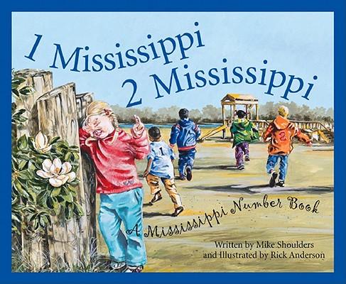 1 Mississippi, 2 Mississippi: A Mississippi Number Book