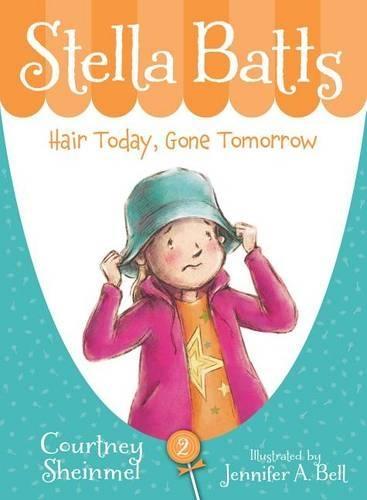 Stella Batts: Hair Today, Gone Tomorrow