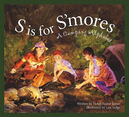 S Is for s'Mores: A Camping Alphabet
