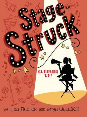 Stage Struck: Curtain Up!