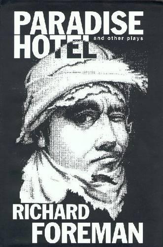 Paradise Hotel: And Other Plays