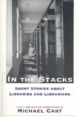 In the Stacks: Short Stories About Libraries and Librarians
