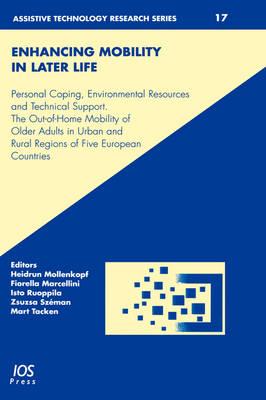 Enhancing Mobility in Later Life: Personal Coping, Environmental Resources and Technical Support. The Out-of-Home Mobility of Older Adults in Urban and Rural Regions of Five European Countries