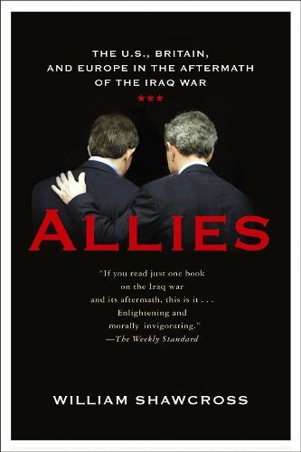 Allies: The U.S., Britain, and Europe in the Aftermath of the Iraq War