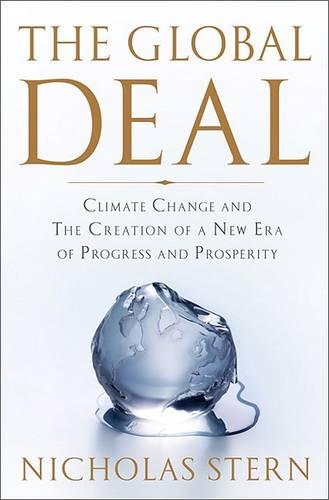 The Global Deal: Climate Change and the Creation of a New Era of Progress and Prosperity