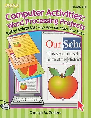 Computer Activities: Word Processing Projects, Grades 5-8