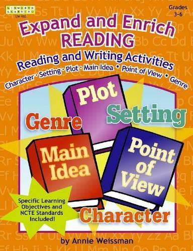 Expand and Enrich Reading: Reading and Writing Activities, Grades 3-6