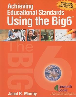 Achieving Educational Standards Using The Big6