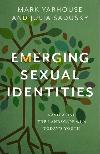 Emerging Sexual Identities: Navigating the Landscape with Today's Youth