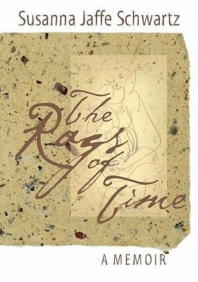 The Rags of Time: A Memoir
