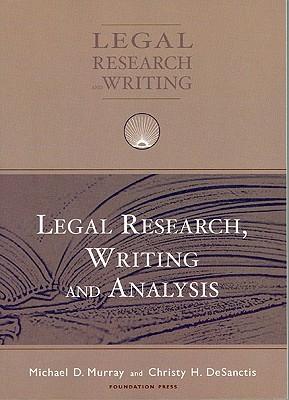 Murray and Desanctis' Legal Research, Writing and Analysis