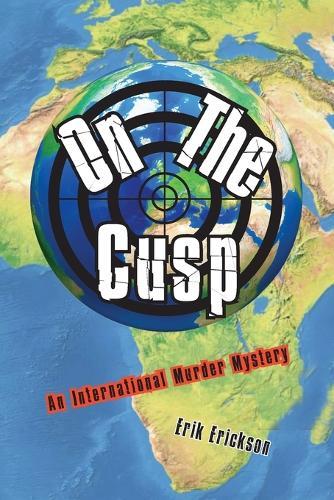 On the Cusp: An International Murder Mystery