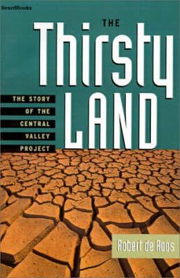 The Thirsty Land: the Story of the Central Valley Project