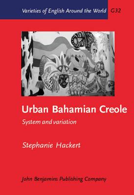Urban Bahamian Creole: System and variation