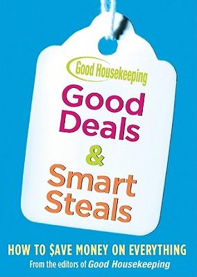 Good Housekeeping Good Deals & Smart Steals: Save Money on Everything!
