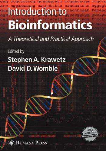 Introduction to Bioinformatics: A Theoretical And Practical Approach