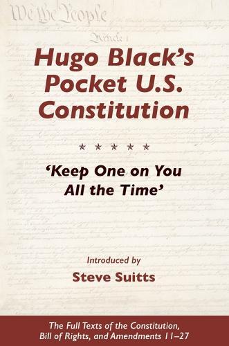 Hugo Black's Pocket U.S. Constitution: 'Keep One on You All the Time'