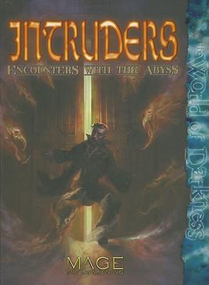 Intruders: Encounters with the Abyss