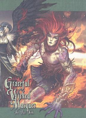 Graceful Wicked Masques: Fair Folk