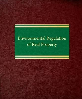 Environmental Regulation of Real Property