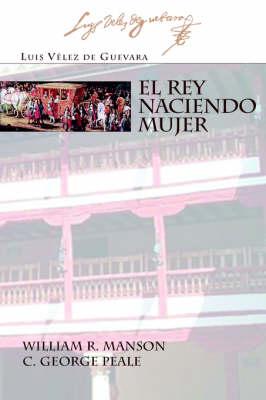 El Rey Naciendo Mujer