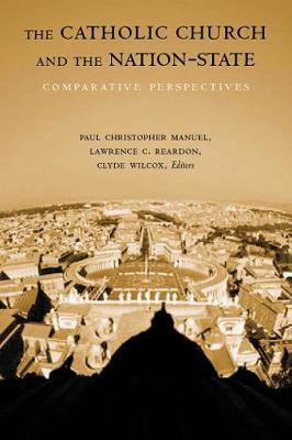 The Catholic Church and the Nation-State: Comparative Perspectives