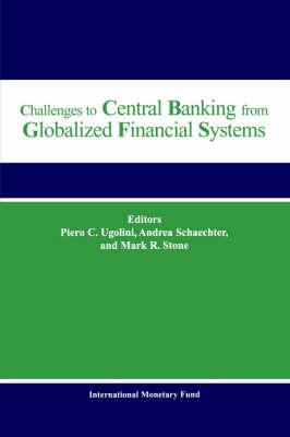 Challenges to Central Banking from Globalized Financial Systems