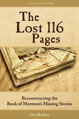 The Lost 116 Pages: Reconstructing the Book of Mormon's Missing Stori