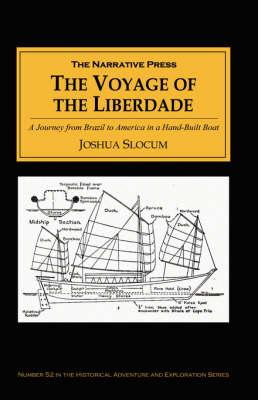 Voyage of the Liberdade: A Journey from Brazil to America in a Hand-built Boat
