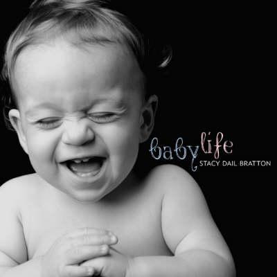 Baby Life: Photographs