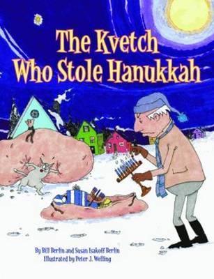 Kvetch Who Stole Hanukkah, The