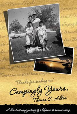 Campingly Yours: A Heartwarming Journey of a Lifetime at Summer Camp