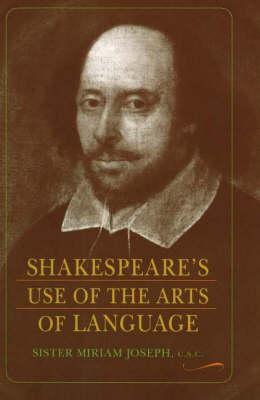 Shakespeare's Use of the Arts of Language
