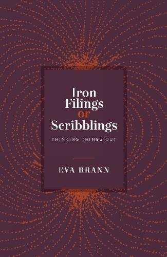 Iron Filings or Scribblings: Thinking Things Out